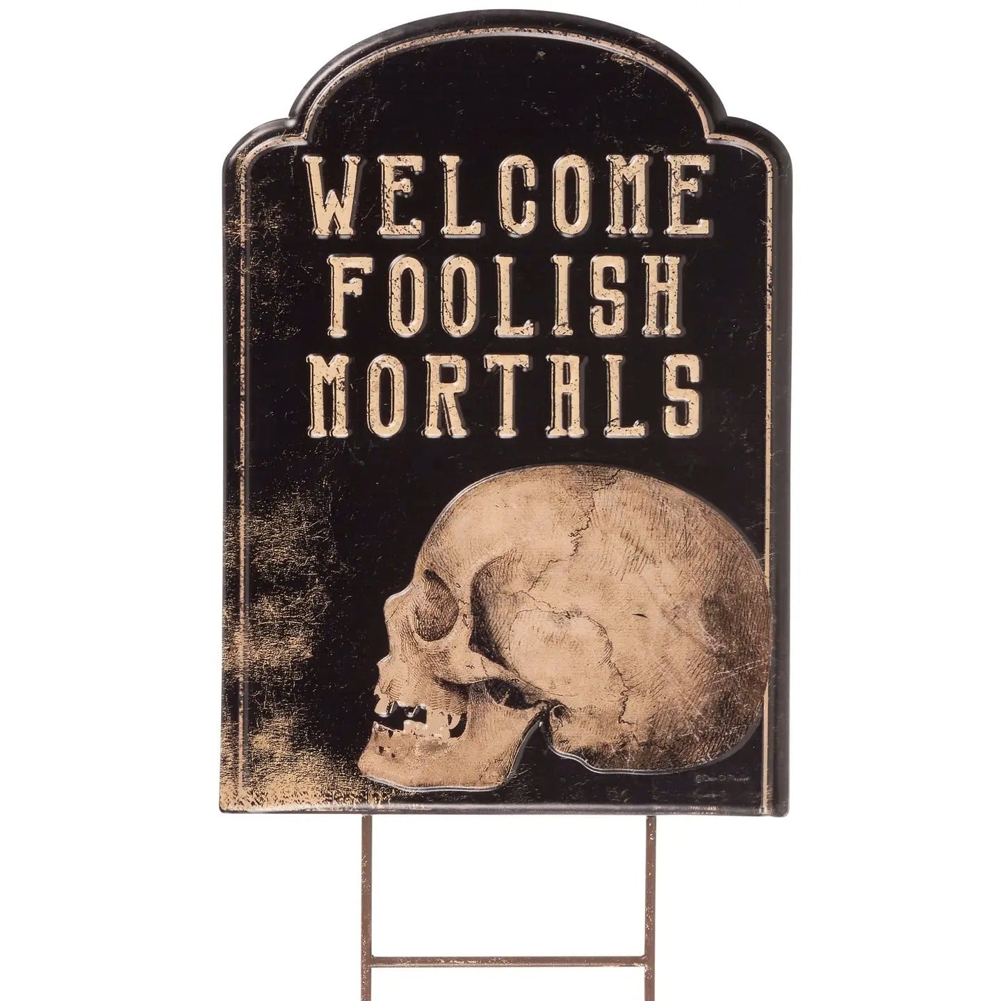 Welcome Foolish Mortals Stake