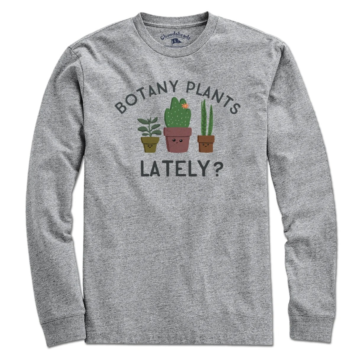 Shirt-Plants Lately?