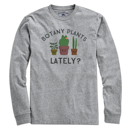 Shirt-Plants Lately?